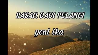 Download lagu RASAH DADI PELANGI - YENI INKA ( LIRIK LAGU ) mp3