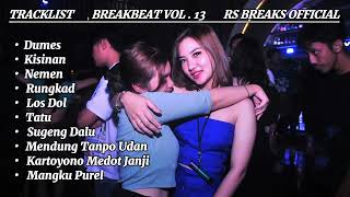Download lagu Breakbeat Vol.13 - Dumes X Kisinan - Top List 10 - ( Rs Breaks  ) mp3