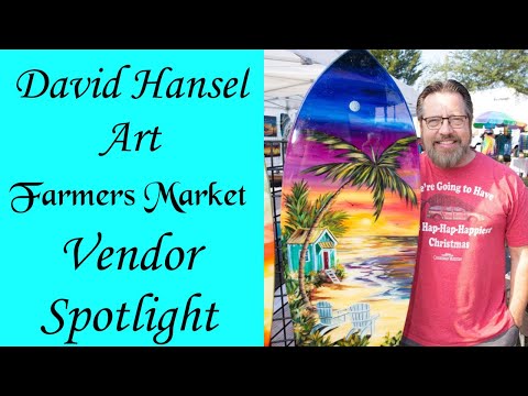 David Hansel's Art - Vendor Spotlight - Anchored Market Ventures