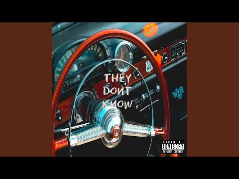 They don't know (feat. Madrugz)