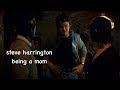 Steve Harrington Being A Mom For 5 Minutes Straight