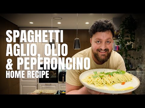 SPAGHETTI AGLIO, OLIO E PEPERONCINO | Ricetta casalinga facile
