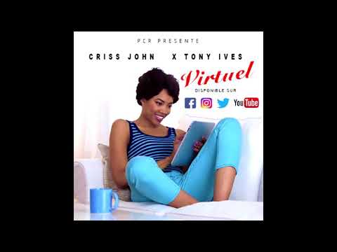 Virtuel. John Criss x Tony Ives.