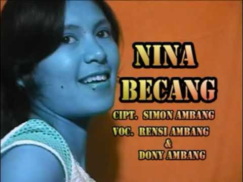 NINA BECANG (Official Music Video) - Rensi Ambang & Dony Ambang