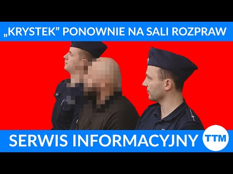 "Krystek" ponownie na sali rozpraw #ttm