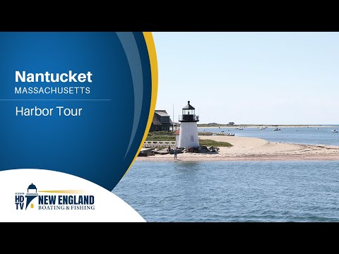 New England Boating: Nantucket - Harbor Tour