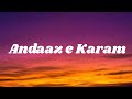Andaaz-e-Karam (lyrics) Madhur Sharma, Moin, ER, Roheb