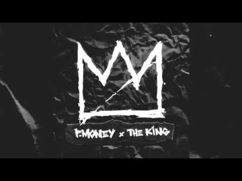 P-MONEY  - THE KING