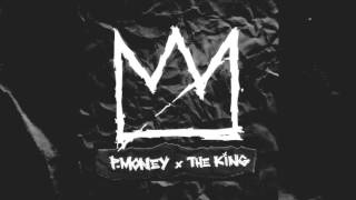 P-MONEY  - THE KING
