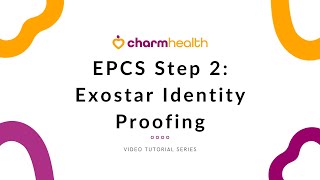 EPCS Step 2   Exostar Identity Proofing