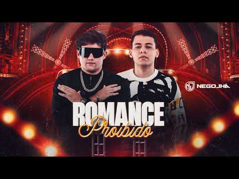 Nego Jhá - Romance Proibido ( Cabaré Liberado )