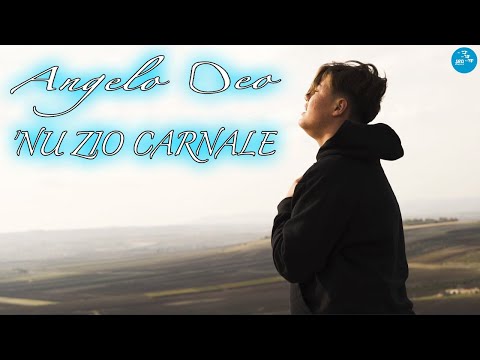 Angelo Deo - Nu zio carnale ( Ufficiale 2021 )