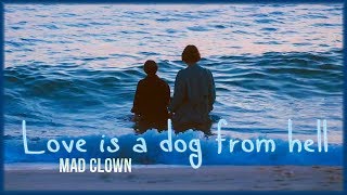Mad Clown ft. Suran - Love Is A Dog From Hell [Sub. Español | Han | Rom]