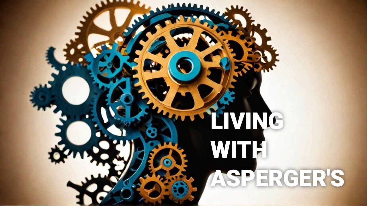 Inside the Mind of a Person with Asperger's