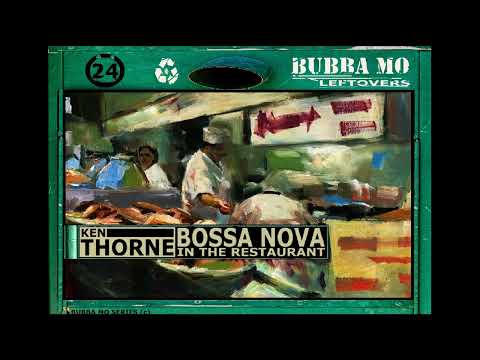 Ken Thorne - Bossa Nova In The Restaurant