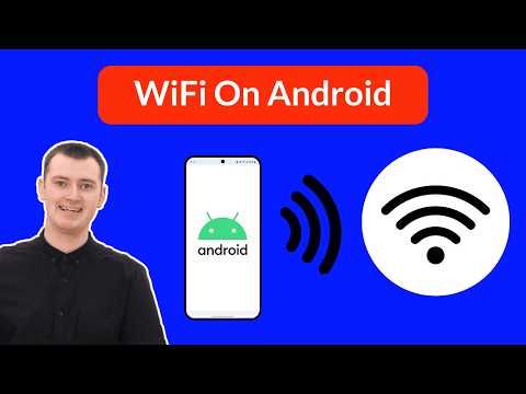 How To Connect Your Android Phone To WiFi