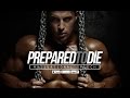 Prepared To Die (Champions Walk) Motivational Speech