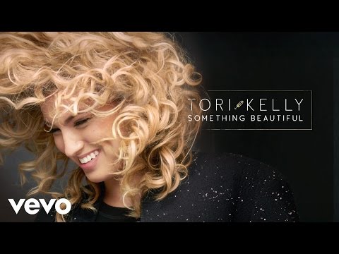 Tori Kelly - Something Beautiful (Official Audio)