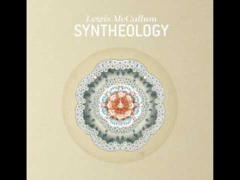 Lewis McCallum - Syntheology feat. Esther Stephens