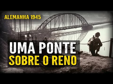 A LUTA PELA PONTE DE REMAGEN - MARCAS DE UMA BATALHA DECISIVA - Viagem na História