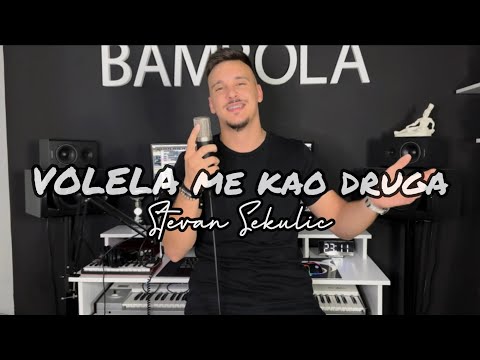 STEVAN SEKULIC - VOLELA ME KAO DRUGA (COVER 2023)