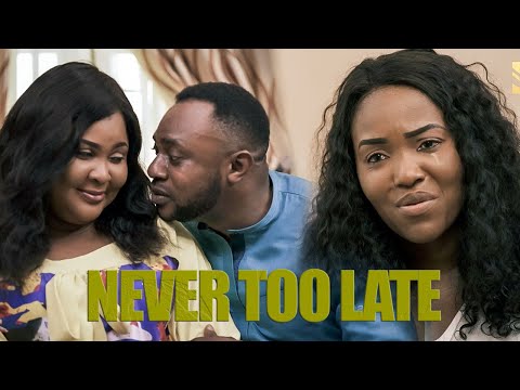 Never Too Late- Odunlade Adekola Biola Adebayo Altar Laniyan Ireti Osayemi Matthew Dada
