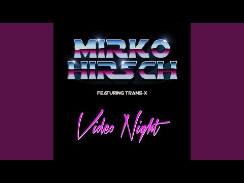 Video Night (80s Melodic Rock Mix) (feat. Trans-X)