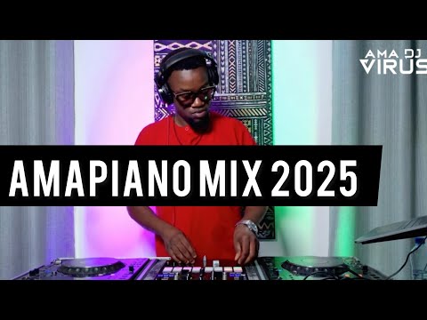 AmaDJ Virus 🎹Best Of Amapiano Hits Mix 2025 | Biri Marung,Manzi Nte,Kwelanga,Funk99,YeboLapho,Khuze