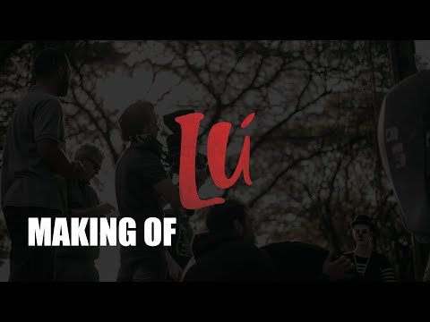 Lú - Making of