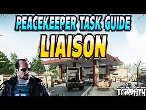 Liaison - Peacekeeper Task Guide - Escape From Tarkov