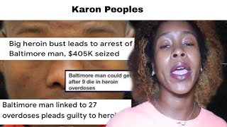 Karon Peoples: Convicted Heroin Dealer Linked to 27 Overdoses