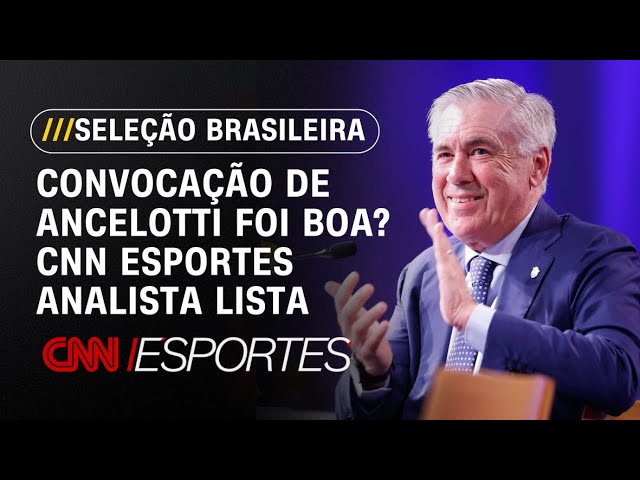 Convocação de Ancelotti foi boa? CNN Esportes analisa lista do italiano