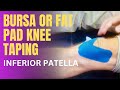 Bursa Or Fat Pad Knee Taping