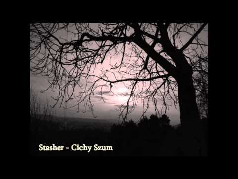 Stasher - Cichy Szum