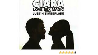 Ciara - Love Sex Magic ft. Justin Timberlake (Official Audio)