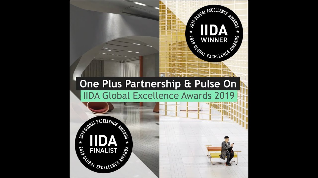 One Plus Partnership & Pulse On - IIDA Global Excellence Awards 2019