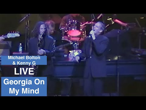 Georgia On My Mind, Michael Bolton, Kenny G
