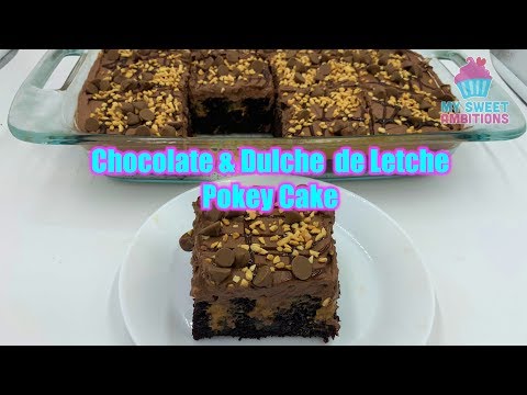 Chocolate & Dulche de Leche Poke Cake - mysweetambitions Video