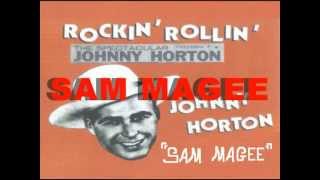 JOHNNY HORTON  SAM MAGEE