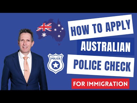 How to apply for an Australian Police Check for immigration purposes?