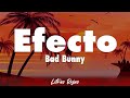 Bad Bunny - Efecto (Letra)