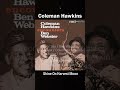 Ben Webster - Shine On Harvest Moon_(1957) Coleman Hawkins encounters Ben Webster