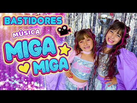MIGA MIGA - MUSIC Laurinha and Helena (OFFICIAL MUSIC VIDEO) - BEHIND THE SCENES