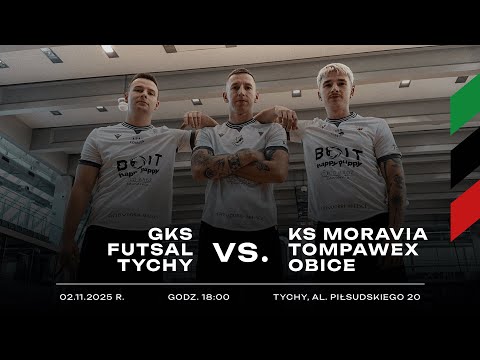 7. Kolejka 1. Ligi Futsalu: GKS Futsal Tychy - KS Moravia Tompawex Obice [LIVE]