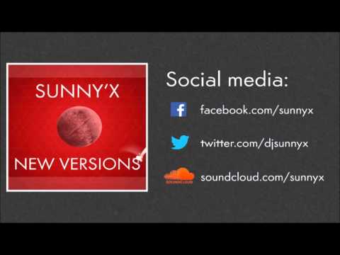 Sunny'X - New Versions (Radio Mix)