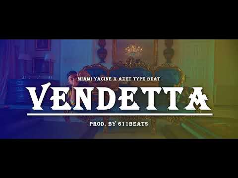 [SOLD] Miami Yacine x Azet x Zuna Type Beat ►VENDETTA◄  Afro Trap Instrumental (prod. by 611BEATS)