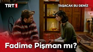 Fadime, İso’nun etrafında dolaşıyor. - Taşacak Bu Deniz 22. Bölüm ‪@tasacakbudeniztrt‬