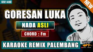 Download lagu GORESAN LUKA (NADA WANITA) - KARAOKE REMIX PALEMBANG mp3