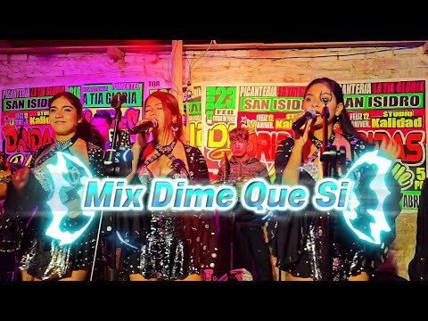 Mix Dime Que Sí - Dridas Del Valle - Primicia 2025