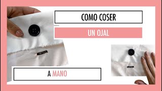 Cómo coser ojales a mano con punto festón